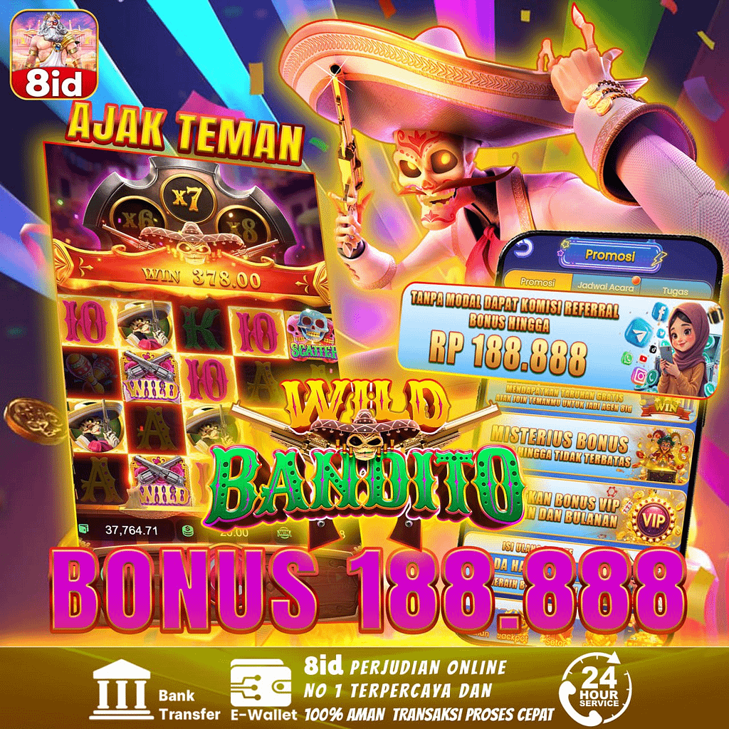 Aplikasi 8ID Slot wild bandito - bonus 188.888
