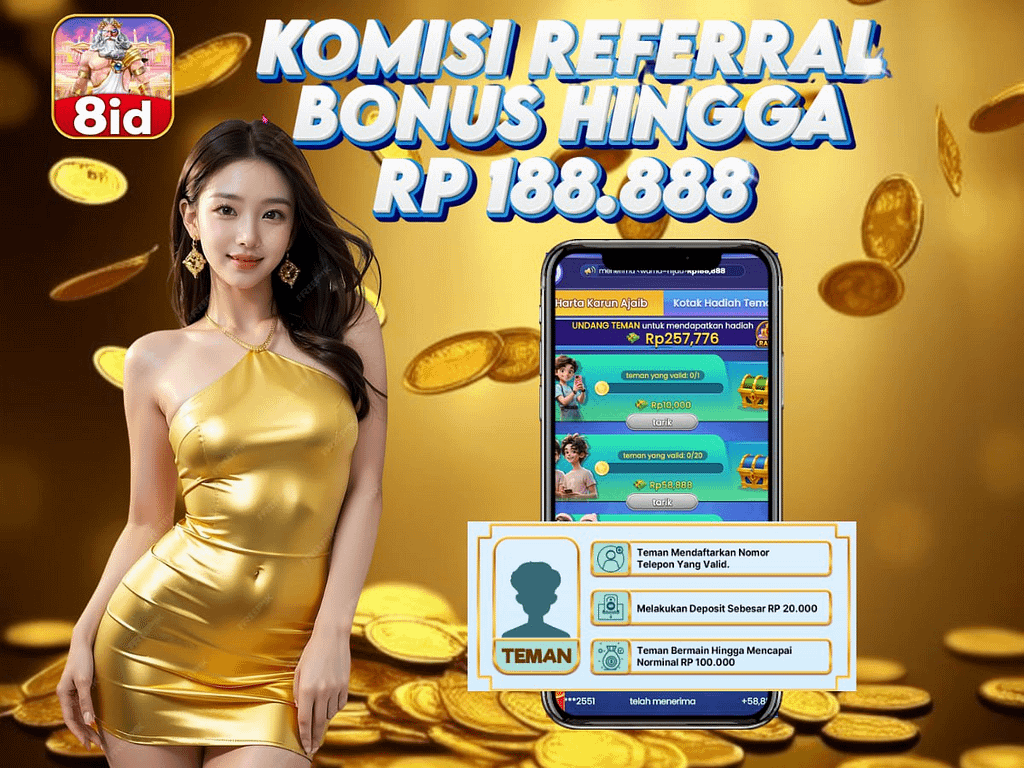 apk 8id komisi referral bonus hingga Rp 188.888